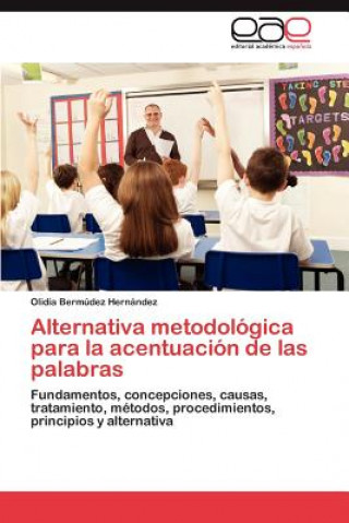 Carte Alternativa metodologica para la acentuacion de las palabras Olidia Bermúdez Hernández