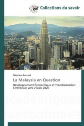Könyv La Malaysia en Question Stéphane Bernard