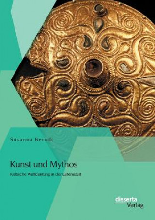 Kniha Kunst und Mythos Susanna Berndt