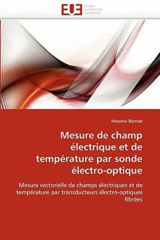 Könyv Mesure de champ electrique et de temperature par sonde electro-optique Maxime Bernier