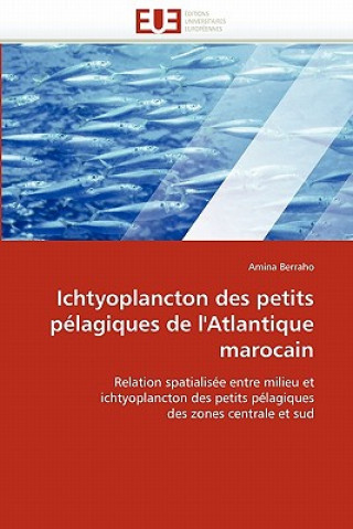 Kniha Ichtyoplancton Des Petits P lagiques de l'Atlantique Marocain Amina Berraho