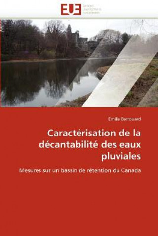 Książka Caract risation de la D cantabilit  Des Eaux Pluviales Emilie Berrouard