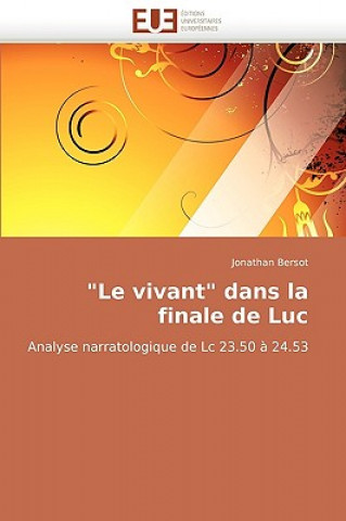 Könyv "le Vivant" Dans La Finale de Luc Jonathan Bersot