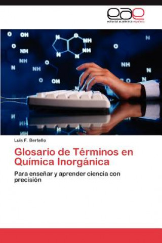 Könyv Glosario de Terminos En Quimica Inorganica Luis F. Bertello