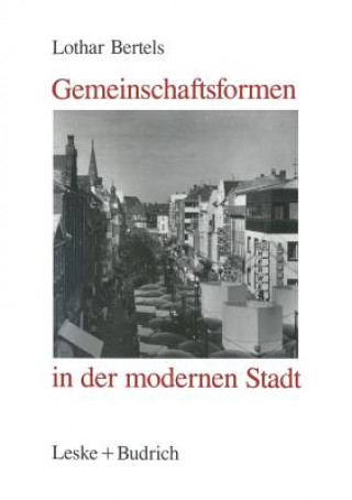 Knjiga Gemeinschaftsformen in Der Modernen Stadt Lothar Bertels
