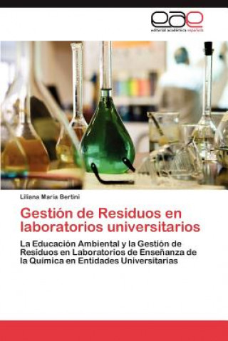 Kniha Gestion de Residuos en laboratorios universitarios Liliana Maria Bertini