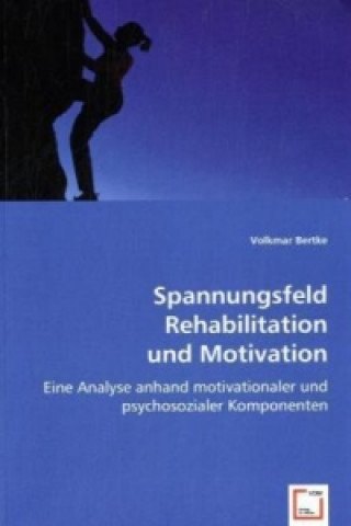 Knjiga Spannungsfeld Rehabilitation und Motivation Volkmar Bertke