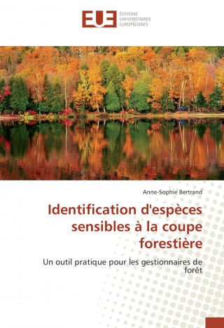 Carte Identification d'espèces sensibles à la coupe forestière Anne-Sophie Bertrand