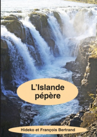 Kniha L'Islande pépère Hideko Bertrand