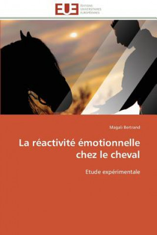 Könyv reactivite emotionnelle chez le cheval Magali Bertrand