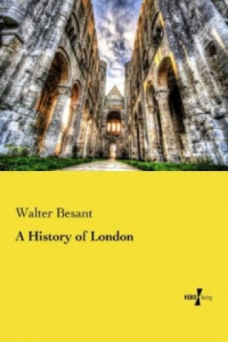 Carte History of London Walter Besant
