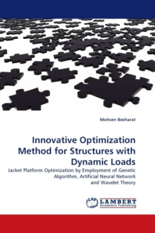 Könyv Innovative Optimization Method for Structures with Dynamic Loads Mohsen Besharat