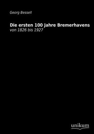 Könyv Ersten 100 Jahre Bessell