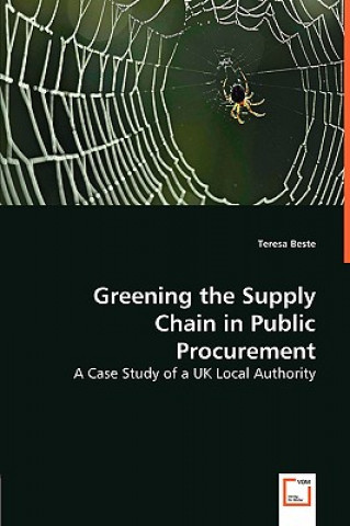 Knjiga Greening the Supply Chain in Public Procurement Teresa Beste