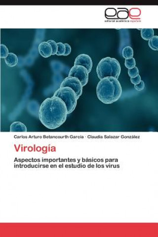 Könyv Virologia Carlos Arturo Betancourth Garcia