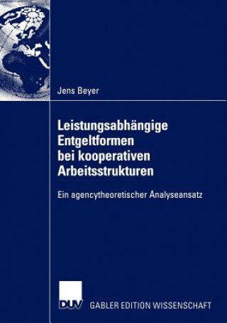 Kniha Leistungsabhangige Entgeltformen bei Kooperativen Arbeitsstrukturen Jens Beyer