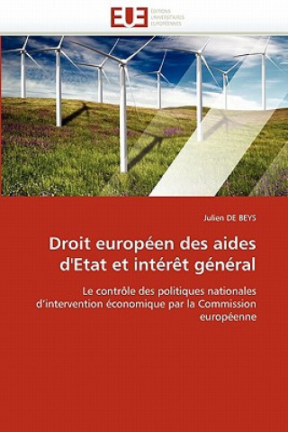 Livre Droit Europ en Des Aides d''etat Et Int r t G n ral Julien De Beys