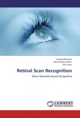 Książka Retinal Scan Recognition Vinayak Bharadi