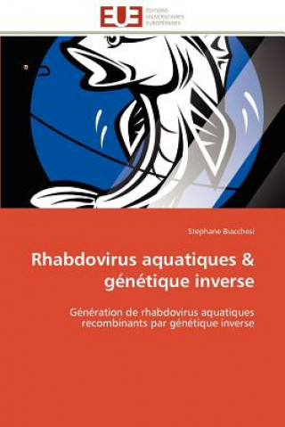 Książka Rhabdovirus aquatiques genetique inverse Stephane Biacchesi