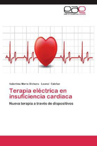 Kniha Terapia eléctrica en insuficiencia cardiaca Valentina Maria Bichara