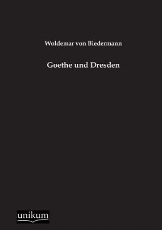 Carte Goethe Und Dresden Woldemar von Biedermann