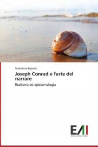 Kniha Joseph Conrad e l'arte del narrare Marialuisa Bignami