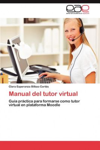 Książka Manual del Tutor Virtual Clara Esperanza Bilbao Cortés