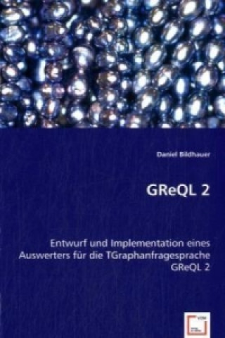 Book GReQL 2 Daniel Bildhauer