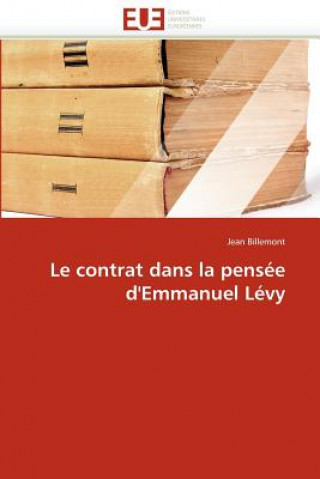 Buch Le Contrat Dans La Pens e d'Emmanuel L vy Jean Billemont