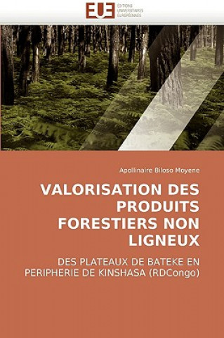 Βιβλίο Valorisation Des Produits Forestiers Non Ligneux Apollinaire Biloso Moyene