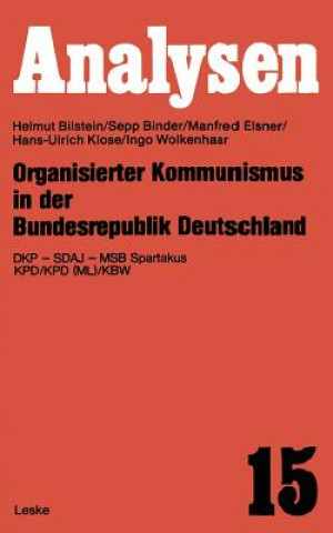 Kniha Organisierter Kommunismus in der Bundesrepublik Deutschland Helmut Bilstein