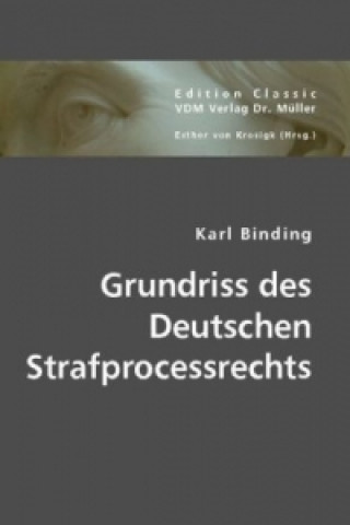 Carte Grundriss des Deutschen Strafprocessrechts Karl Binding