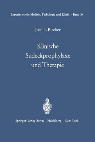 Könyv Klinische Sudeckprophylaxe und Therapie J. L. Bircher