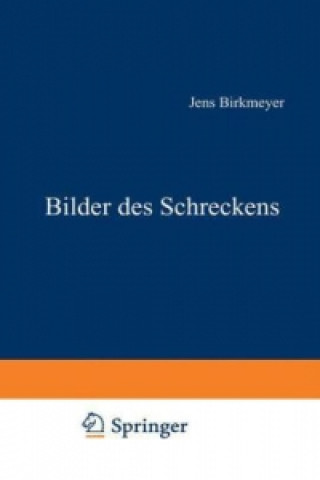 Könyv Bilder des Schreckens Jens Birkmeyer