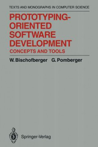 Knjiga Prototyping-Oriented Software Development Walter R. Bischofberger