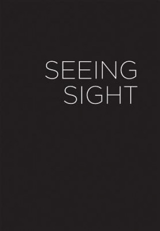 Kniha Seeing Sight Julian Bismuth