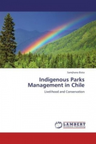 Carte Indigenous Parks Management in Chile Samjhana Bista