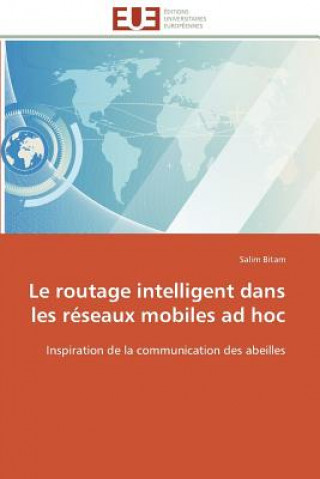 Kniha Le Routage Intelligent Dans Les R seaux Mobiles Ad Hoc Salim Bitam