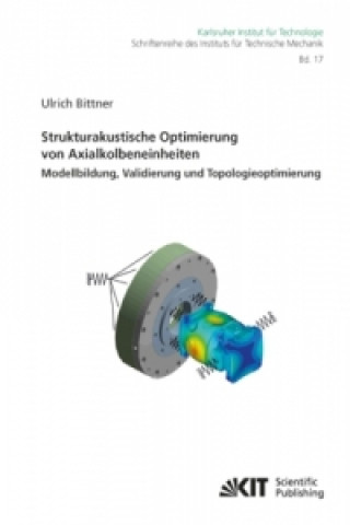 Carte Strukturakustische Optimierung von Axialkolbeneinheiten Ulrich Bittner