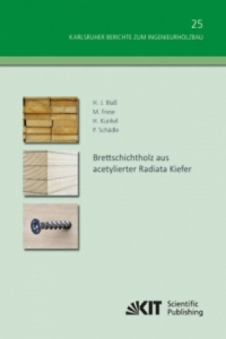 Book Brettschichtholz aus acetylierter Radiata Kiefer Hans J. Blaß