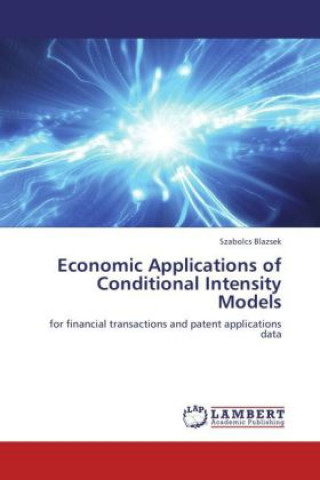 Kniha Economic Applications of Conditional Intensity Models Szabolcs Blazsek