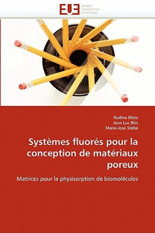 Knjiga Syst mes Fluor s Pour La Conception de Mat riaux Poreux Rudina Bleta