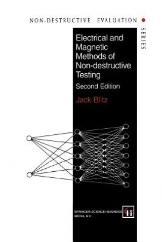 Kniha Electrical and Magnetic Methods of Non-destructive Testing J. Blitz