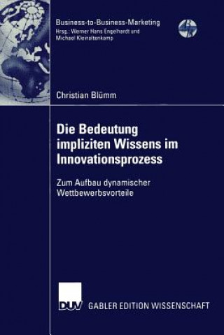 Kniha Die Bedeutung Impliziten Wissens Im Innovationsprozess Christian Blümm