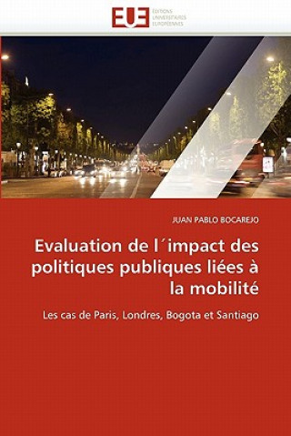 Kniha Evaluation de l''impact Des Politiques Publiques Li es   La Mobilit Juan P. Bocarejo