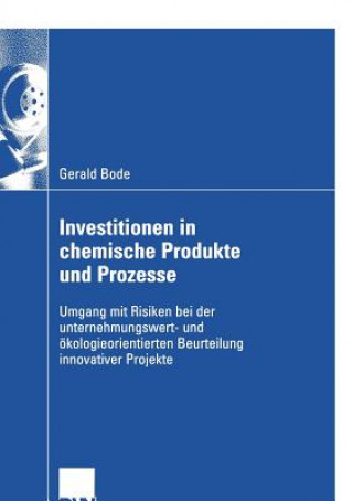 Kniha Investitionen in Chemische Produkte und Prozesse Gerald Bode