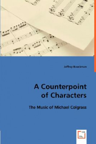 Kniha Counterpoint of Characters Jeffrey Boeckman