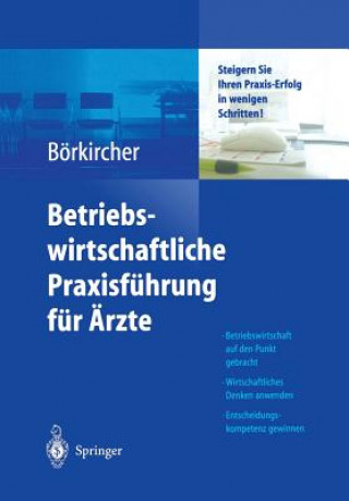 Kniha Betriebswirtschaftliche Praxisf hrung F r  rzte Helmut Börkircher