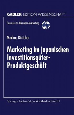 Carte Marketing Im Japanischen Investitionsg ter-Produktgesch ft Markus Böttcher