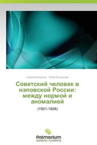 Libro Sovetskiy Chelovek V Nepovskoy Rossii Sergey Bogdanov